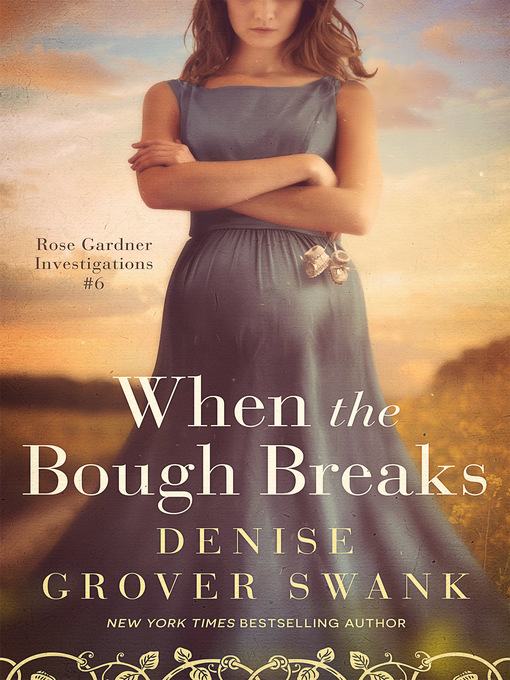 Title details for When the Bough Breaks by Denise Grover Swank - Available